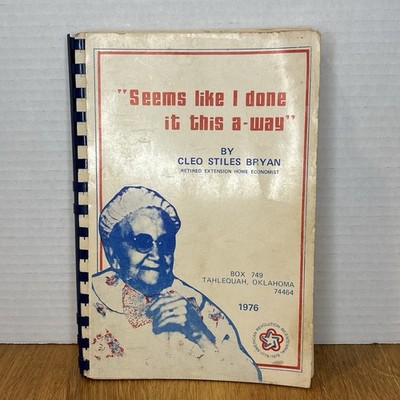 VTG. Copy ''Seems Like I Done it This Way'' Cookbook by Cleo Stiles Bryan Signed