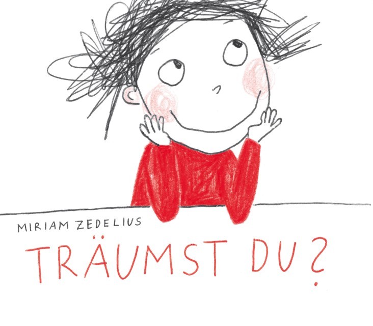 Träumst Du ? Miriam Zedelius