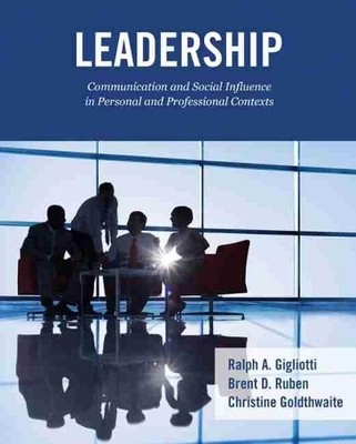 Ralph A. Gigliotti  Leadership: Communication and Social Influence i (Paperback)