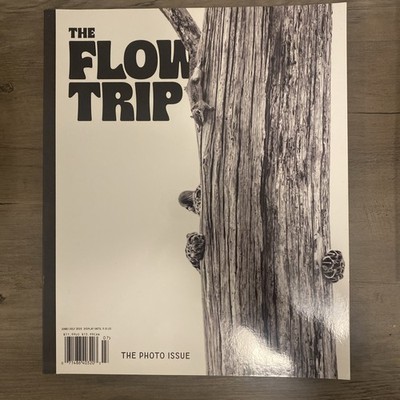 THE FLOW TRIP MAGAZINE 2025 | THE PHOTO ISSUE | A FLOWTRIPPER'S GUIDE