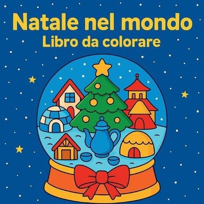 Natale nel mondo - Libro da colorare by Chris Martin (Italian) Paperback Book