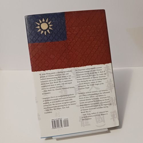 Americans First, Chinese Americans and the Second World War by Scott Wong, HC - Picture 2 of 20