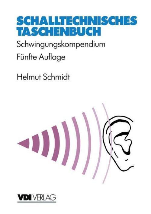 Schalltechnisches Taschenbuch | Helmut Schmidt | Schwingungskompendium