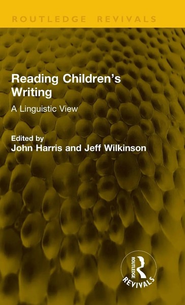 Reading Children's Writing | A Linguistic View | John Harris (U. A.) | Buch-image