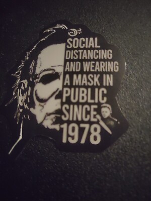 Social Distancing and Wearing a Mask Since 1978 Sticker Halloween Michael Myers