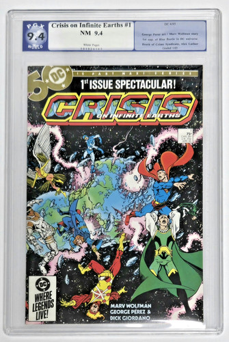 Crisis on Infinite Earths #1 PGX 9.4 W/White Pgs.  George Perez 1st Blue Beetle
