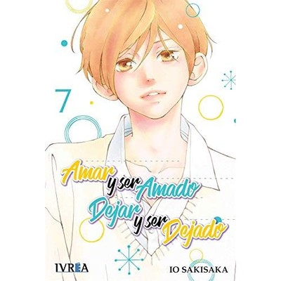 Amar y ser amado. dejar y ser dejado 07 - Spanish Language Paperback NEW Io Saki