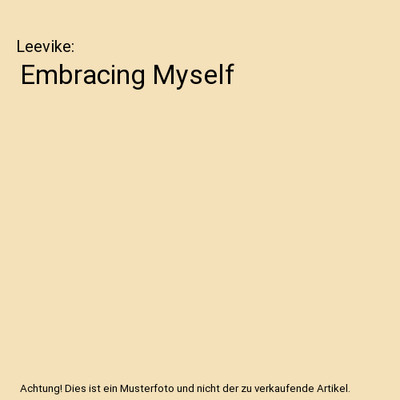 Embracing Myself, Leevike