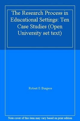 The Research Process in Educational Settings: Ten Case Studies (