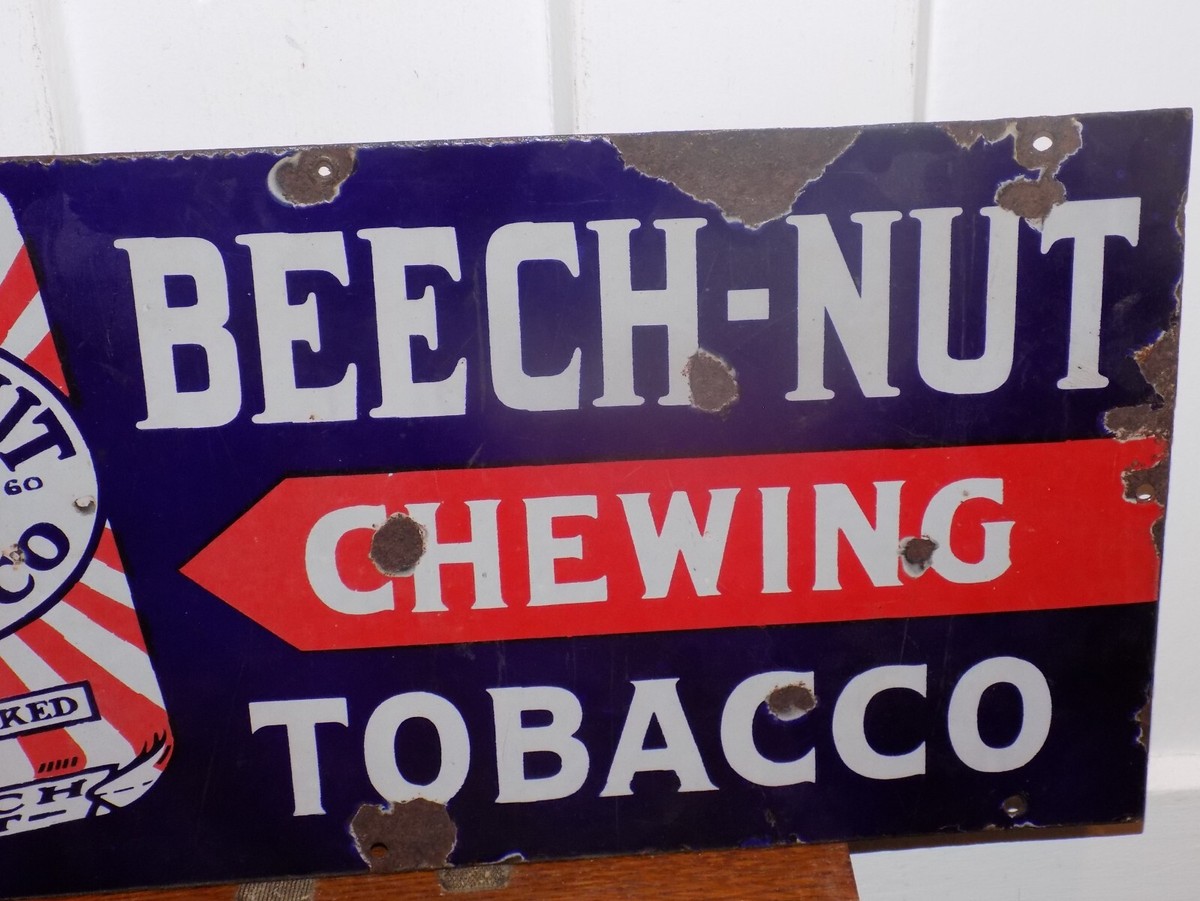 Vintage Beech Nut Chewing Tobacco Porcelain Metal Sign