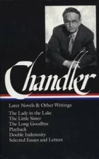 Raymond Chandler: Later Novels and Other Writings: The Lady in the Lake / - GOOD