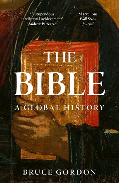 Bruce Gordon | The Bible | Taschenbuch | Englisch (2025) | A Global History-image