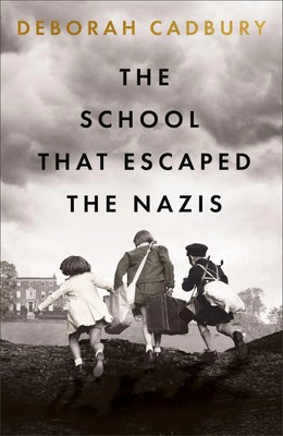 Deborah Cadbury | The School That Escaped the Nazis | Taschenbuch | Englisch