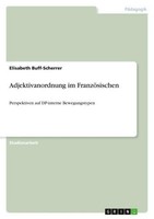 Adjektivanordnung Im FranzöSischen Elisabeth Buff-Scherrer