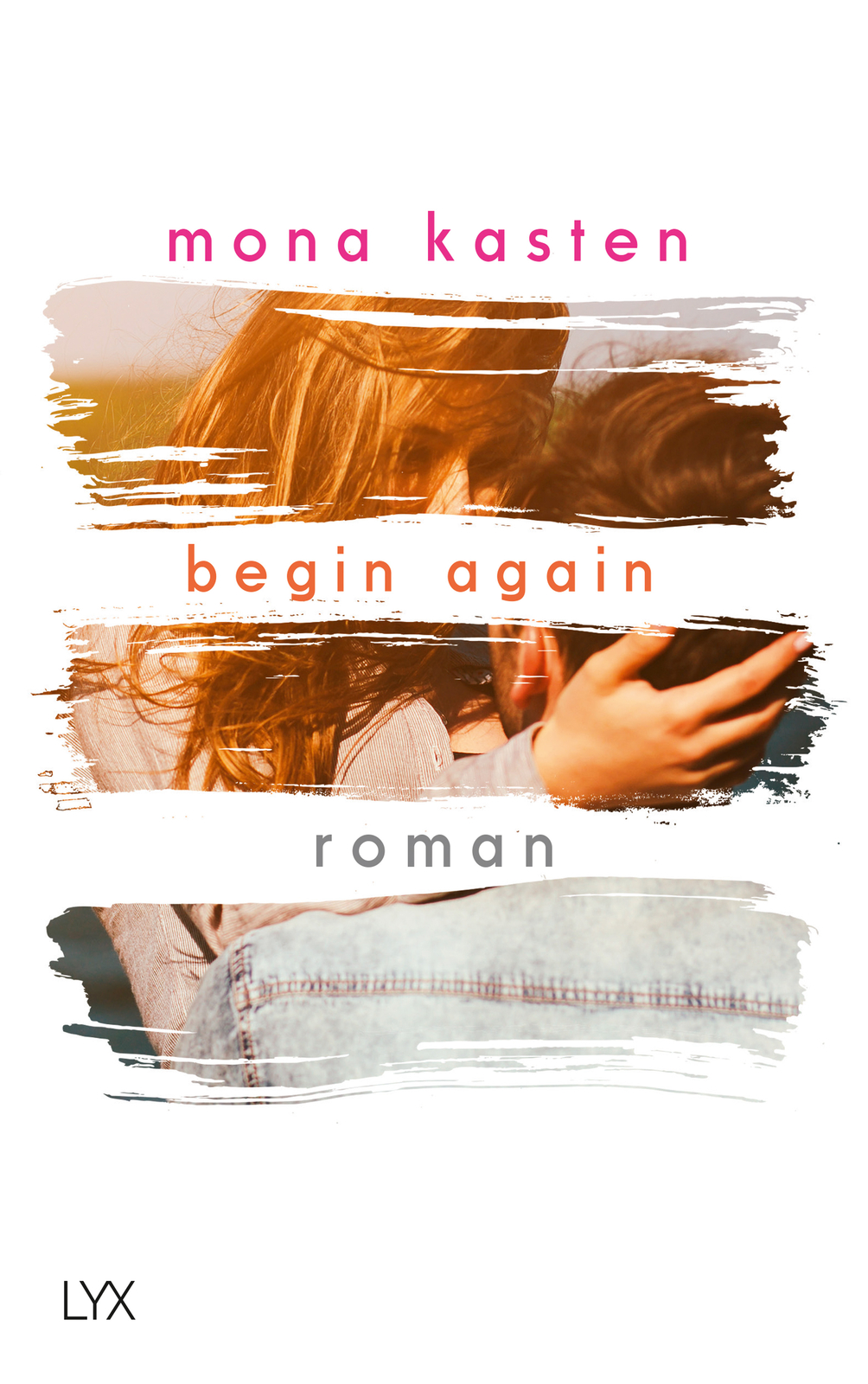 Thumbnail - Mona Kasten / Begin Again