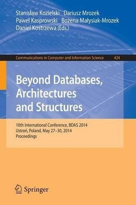 Beyond Databases, Architectures, and Structures by Stanislaw ... - 9783319069319
