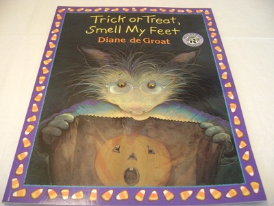 Trick or Treat, Smell My Feet: A Great Fall and Halloween Read for Kids (Gil...