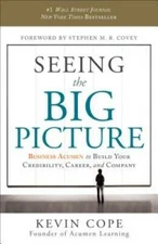 Seeing the Big Picture: Business Acumen to Build Your Credibility, C - VERY GOOD