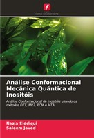 AnáLise Conformacional MecâNica QuâNtica De InositóIs Nazia Siddiqui (U. A.)