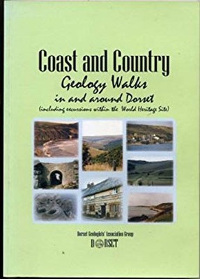 Coast and Country Geology Walks in and Around Dorset: Including E