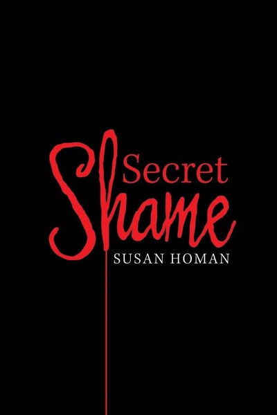 Susan Homan | Secret Shame | Taschenbuch | Englisch (2018) | Xlibris Us-image