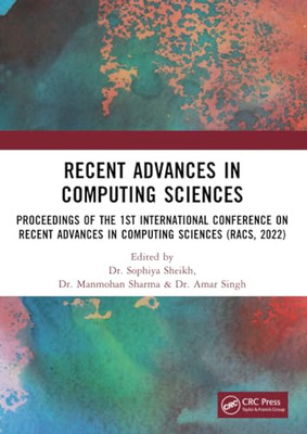 Recent Advances in Computing Sciences: Proceedings of R - Paperback NEW Sheikh,