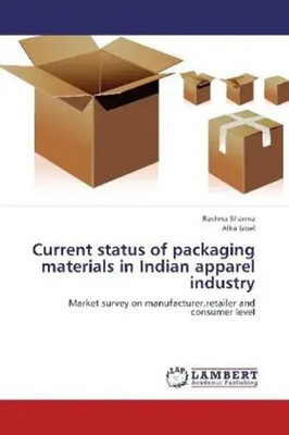 Rachna Sharma (u. a.) | Current status of packaging materials in Indian...