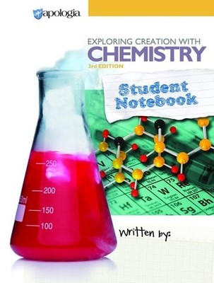Apologia Exploring Creation Chemistry Student Notebook 3rd Ed