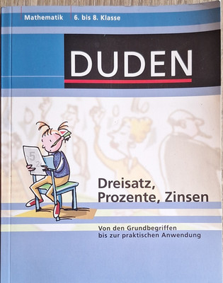 DUDEN Mathematik Arbeitsbuch 6.-8. Klasse Dreisatz Prozente Zinsen, ill.