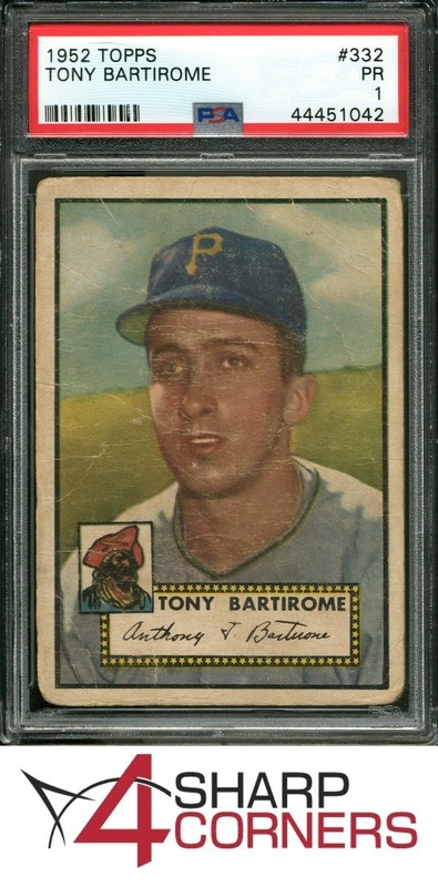 1952 TOPPS #332 TONY BARTIROME PIRATES PSA 1