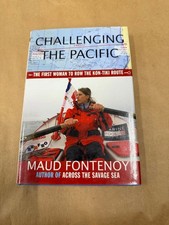 Challenging the Pacific Maud Fontenoy 2005 First Woman Row Kon-Tiki Voyage