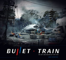 Bullet Train: The Art and Making of the Film - Hardback NEW Bernstein, Abbi 25/1