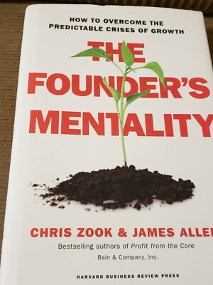 Founder's Mentality : How to Overcome the Predictable Crises of Growth by James 