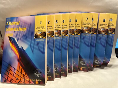 Choral Workshop 2000 Millennium Edition Junior High Middle School Edition 1-10
