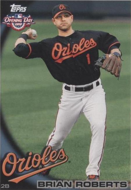 2010 Topps Opening Day - Brian Roberts #182 - 1 of 1