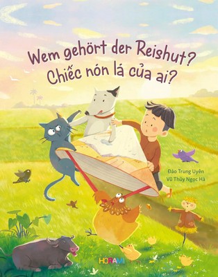 Wem gehört der Reishut Chiec nón lá cua ai? Horami Verlag Buch Deutsch 2024