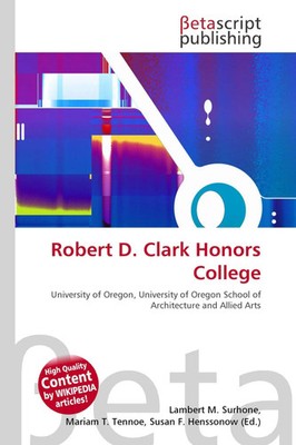 Lambert M. Surhone (u. a.) | Robert D. Clark Honors College | Taschenbuch (2026)