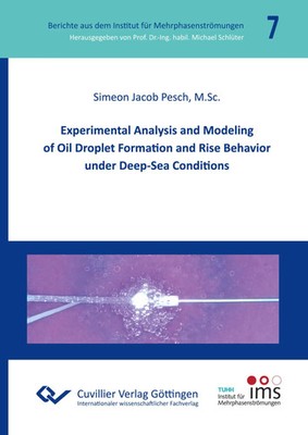 Experimental Analysis and Modeling of Oil Droplet Formation and Rise Behavior...