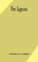 Charles G. Leland | The Gypsies | Buch | Englisch (2020) | Gebunden