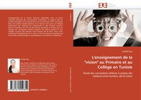 Chaieb Raja | L'enseignement De La Vision Au Primaire Et Au CollèGe En Tunisie