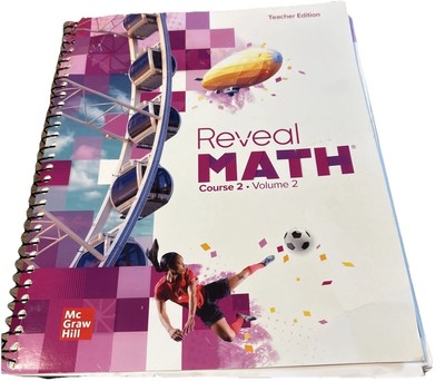 Reveal Math Course 2, Teacher Edition Volume 2 Clean