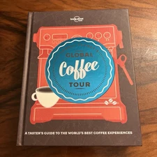 Lonely Planet's Global Coffee Tour (Lonely Planet) by Lonely Planet Food