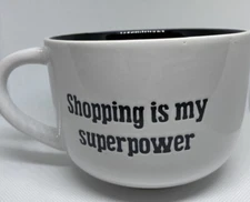 Shopping Is my Superpower Mug
