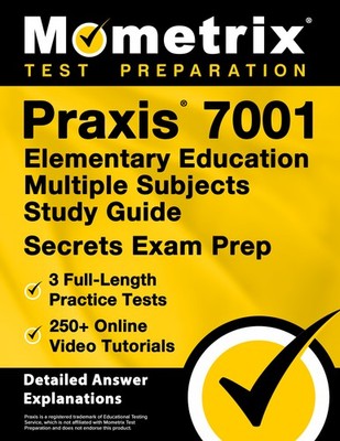 Praxis 7001 Elementary Education Multiple Subjects Study Guide - Secrets Prep