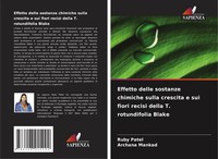 Effetto Delle Sostanze Chimiche Sulla Crescita E Sui Fiori Recisi Della T....