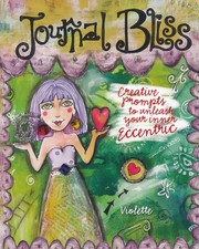 Journal Bliss: Creative Prompts to Unleash Your Inner Eccentric