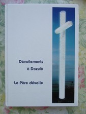 Livre : Dévoilements à Dozulé Le Père dévoile