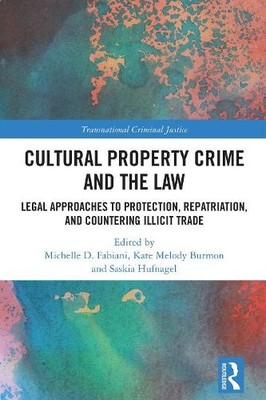 Michelle D. Fabiani Cultural Property Crime and the Law (Paperback) (UK IMPORT)