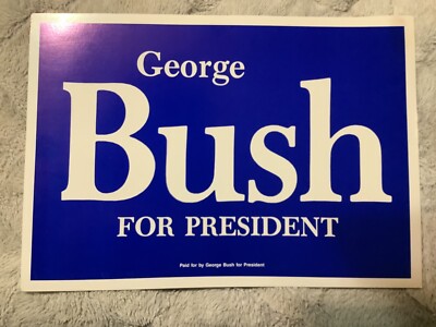 George Bush President sign 14  x 20 