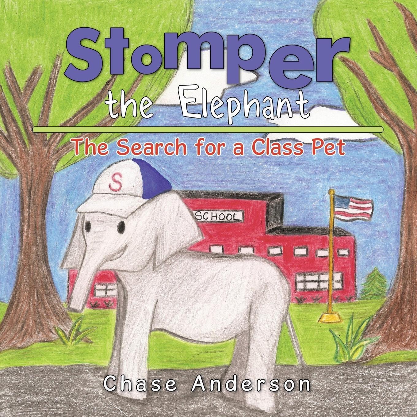 Thumbnail - Stomper The Elephant The Search For A Class Pet Chase Anderson